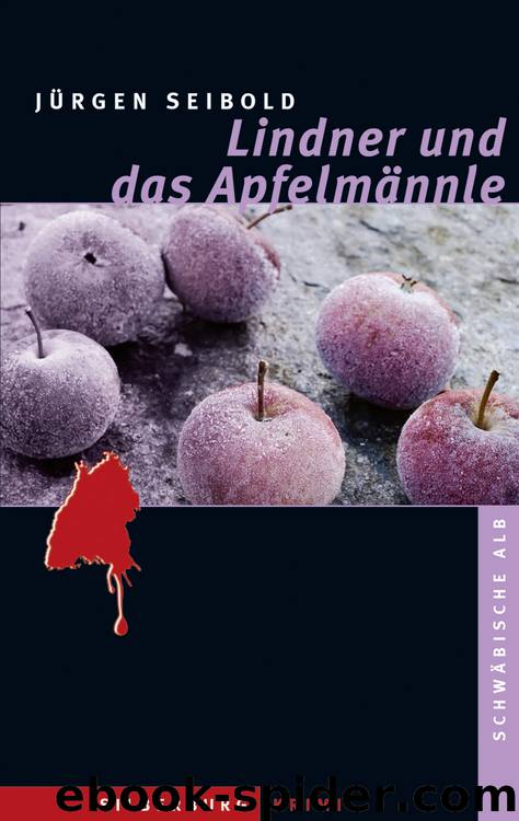 Lindner und das Apfelmännle by Jürgen Seibold