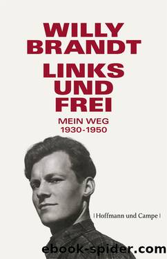 Links und frei by Brandt Willy