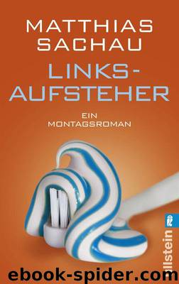 Linksaufsteher by Sachau Matthias