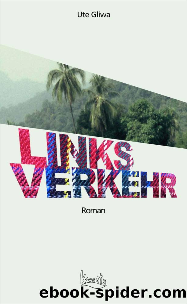 Linksverkehr (German Edition) by Ute Gliwa