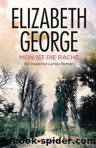 Linley & Havers 04 - Mein ist die Rache by Elizabeth George