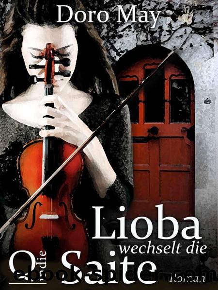 Lioba wechselt die Saite (German Edition) by Doro May