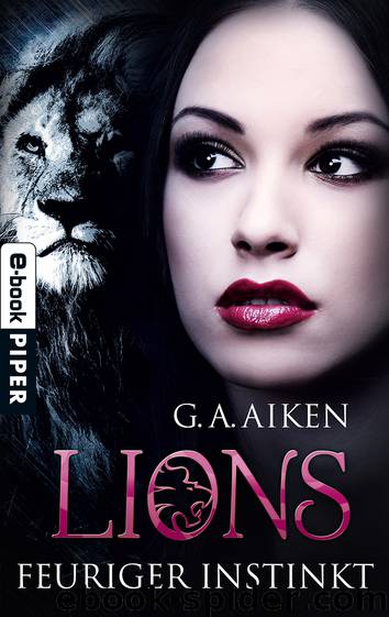 Lions - Feuriger Instinkt by G. A. Aiken