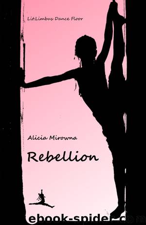 Lit.Limbus Dance Floor - 01 - Rebellion by Alicia Mirowna