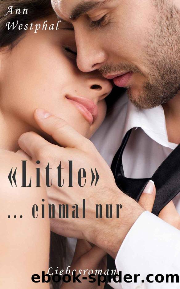 Little - einmal nur (German Edition) by Ann Westphal