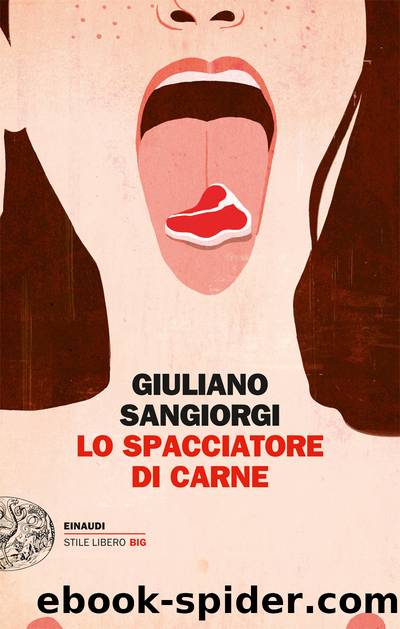 Lo spacciatore di carne by Sangiorgi Giuliano