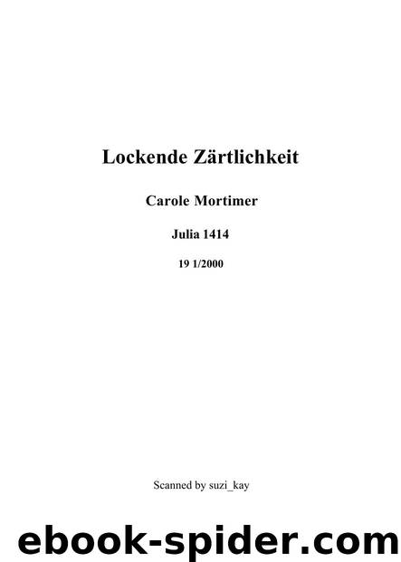 Lockende Zaertlichkeit by Carole Mortimer