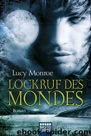 Lockruf des Mondes - Roman by Lucy Monroe