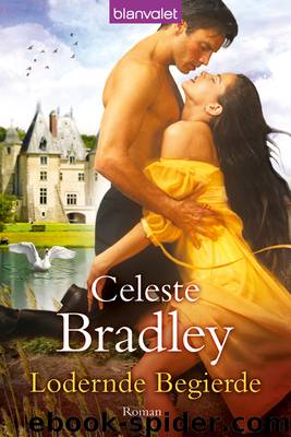 Lodernde Begierde - Roman by Celeste Bradley