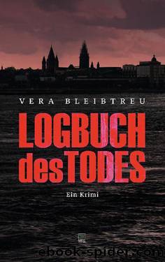 Logbuch des Todes: Ein Krimi (German Edition) by Vera Bleibtreu