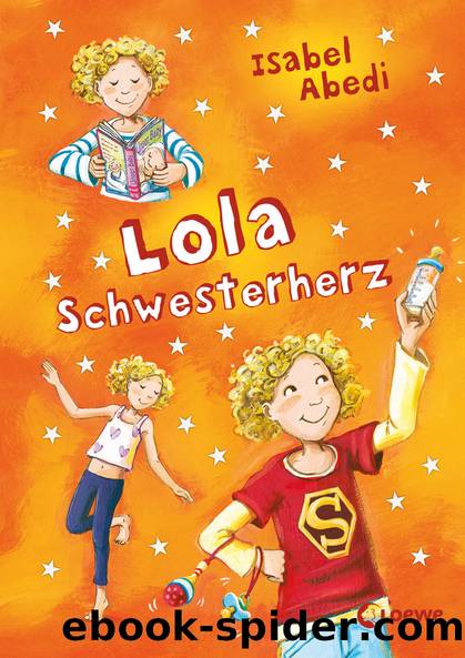 Lola â Lola Schwesterherz by Isabel Abedi