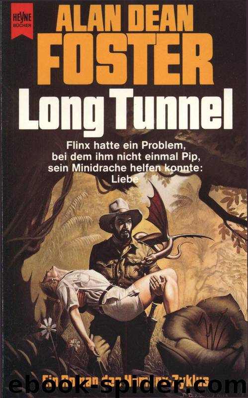 Long Tunnel. Ein Roman des Homanx- Zyklus. by Alan Dean Foster