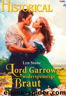 Lord Garrows widerspenstige Braut by Lyn Stone