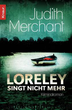 Loreley singt nicht mehr by Merchant Judith