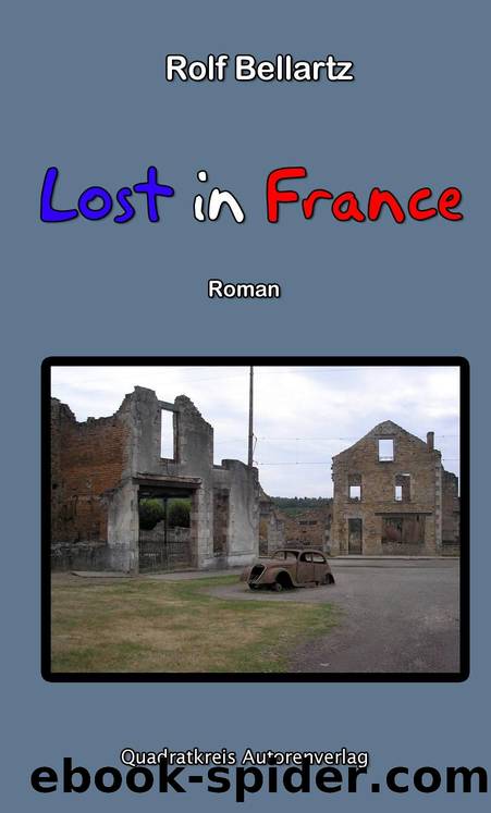 Lost in France (German Edition) by Rolf Bellartz