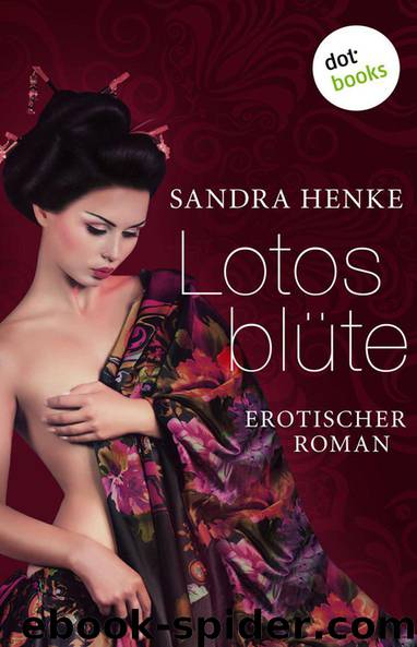 Lotosblüte: Erotischer Roman (German Edition) by Henke Sandra