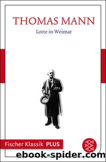 Lotte in Weimar by Mann Thomas