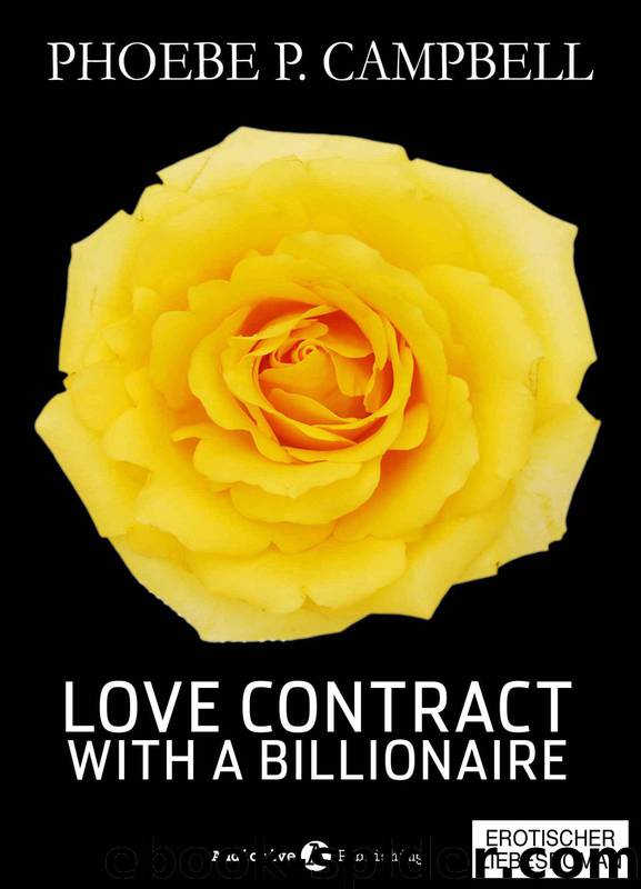 Love Contract with a Billionaire - 6 by Phoebe P. Campbell