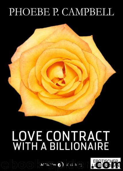 Love Contract with a Billionaire - 8 by Phoebe P. Campbell