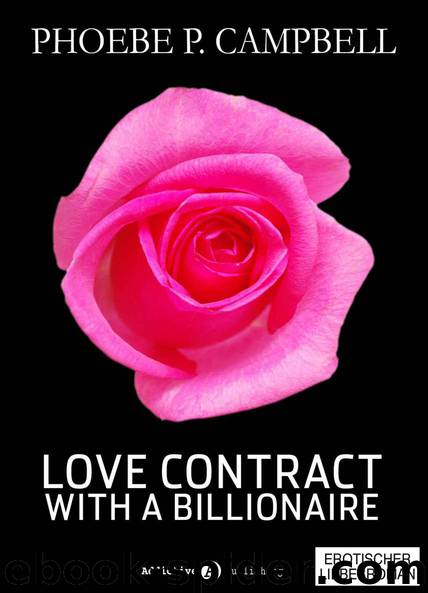 Love Contract with a Billionaire - 9 by Phoebe P. Campbell