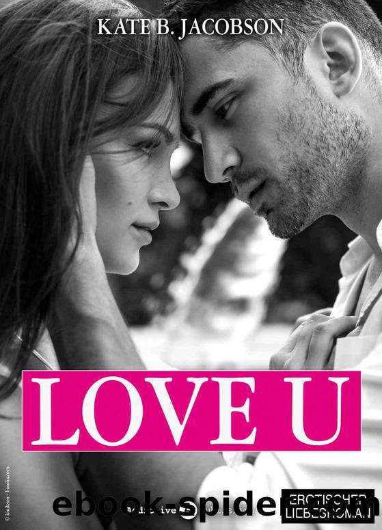 Love U - Liebe und Intrige in Hollywood â Band 1 (German Edition) by Jacobson Kate B