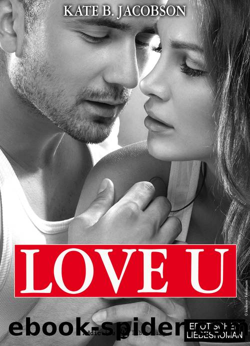 Love U - Liebe und Intrige in Hollywood â Band 5 by Kate B. Jacobson