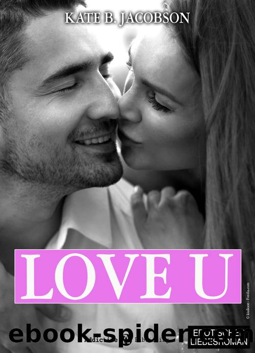 Love U - Liebe und Intrige in Hollywood â Band 6 by Kate B. Jacobson