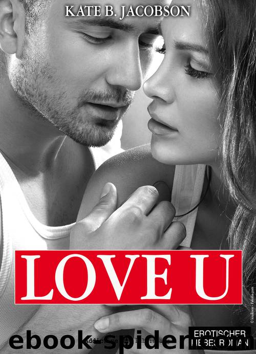 Love U - Liebe und Intrige in Hollywood – Band 5 by Kate B. Jacobson