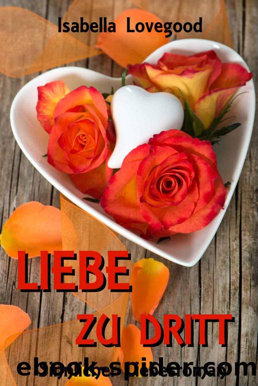 Lovegood, Isabella by Liebe zu dritt