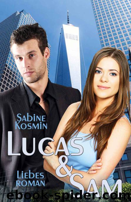 Lucas & Sam: Der etwas andere Liebesroman by Sabine Kosmin