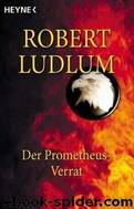 Ludlum Robert by Der Prometheus-Verrat