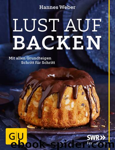 Lust auf Backen by Hannes Weber