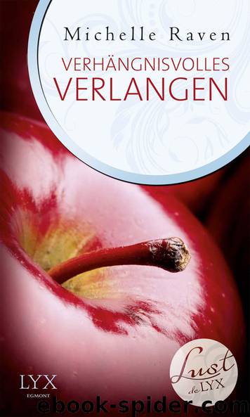 Lust de LYX - Verhängnisvolles Verlangen (German Edition) by Raven Michelle