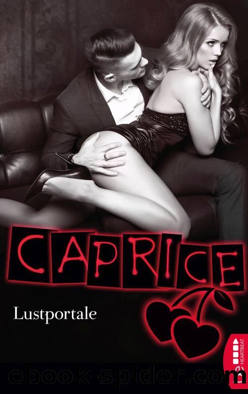 Lustportale - Caprice: Erotikserie by Anabella Wolf