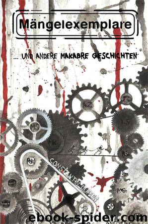 Mängelexemplare und andere makabre Geschichten (German Edition) by Michael Sonntag