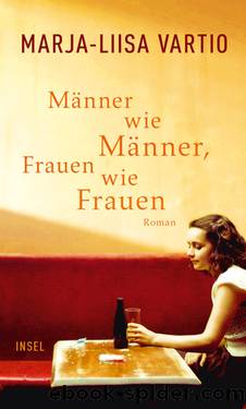 Männer wie Männer, Frauen wie Frauen by Vartio Marja-Liisa