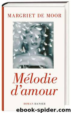 Mélodie d'amour: Roman (German Edition) by de Moor Margriet