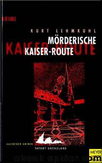 Mörderische Kaiser Route by Kurt Lehmkuhl