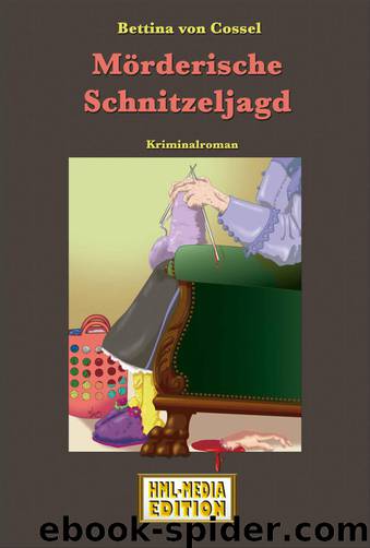 Mörderische Schnitzeljagd by von Cossel Bettina