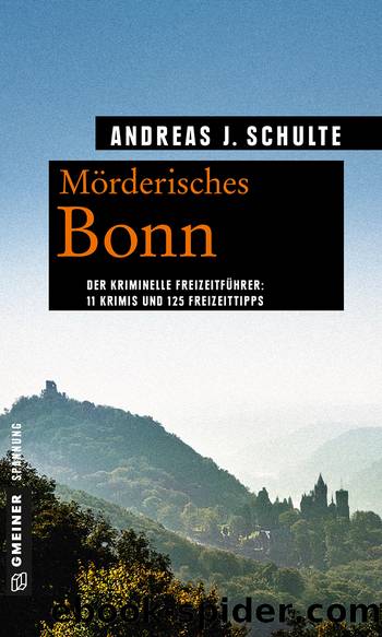 Mörderisches Bonn by Andreas J. Schulte