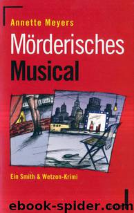 Mörderisches Musical by Meyers Annette