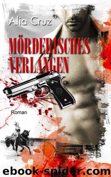 Mörderisches Verlangen (German Edition) by Cruz Alia