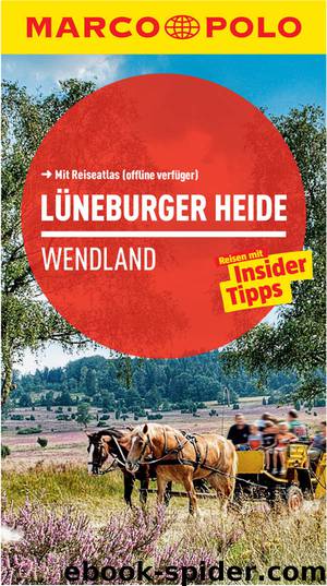 MARCO POLO Reiseführer Lüneburger Heide, Wendland by Klaus Bötig