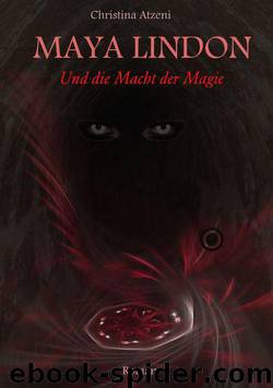 MAYA LINDON: Und die Macht der Magie (German Edition) by Atzeni Christina