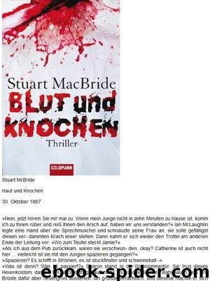 MacBride, Stuart - Blut und Knochen by Blut und Knochen