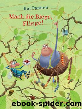 Mach die Biege, Fliege! by Kai Pannen