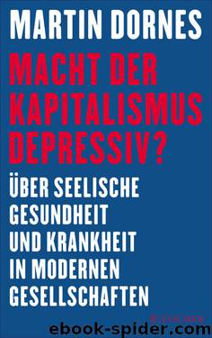 Macht der Kapitalismus depressiv?. Über seelische Gesundheit und Krankheit in modernen Gesellschaften by Martin Dornes