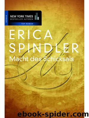 Macht des Schicksals - Spindler, E: Macht des Schicksals by Erica Spindler