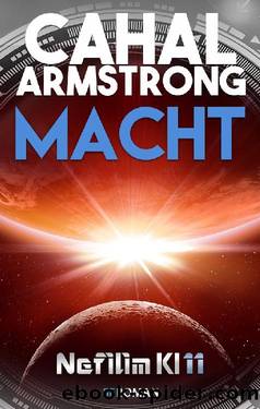 Macht: Nefilim KI 11 (German Edition) by Cahal Armstrong