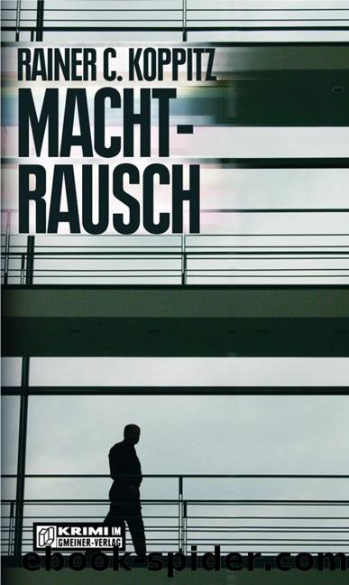 Machtrausch: Wirtschaftskrimi by Koppitz Rainer C